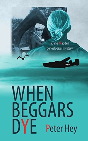 When Beggars Dye (Jane Madden #1)