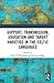 Support, Transmission, Education and Target Varieties in the Celtic Languages