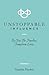 Unstoppable Influence: Be You. Be Fearless. Transform Lives.