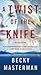 A Twist of the Knife: A Novel (Brigid Quinn Series, 3)