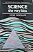 Science: The Very Idea