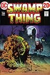 Swamp Thing (1972-1976) #4 by Len Wein
