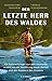 Der letzte Herr des Waldes:...