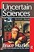 The Uncertain Sciences