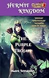 Hermit Kingdom: the Purple Trojan (a Clash of Clans Novella)