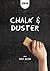 Chalk and Duster