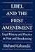 Libel and the First Amendment: Legal History and Practice in Print and Broadcasting