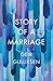 The Story of a Marriage by Geir Gulliksen The Story of a Marriage by Geir Gulliksen