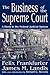 The Business of the Supreme Court: A Study in the Federal Judicial System