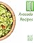 101 Avocado Recipes (101 Re...