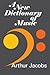 A New Dictionary of Music
