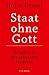 Staat ohne Gott: Religion i...