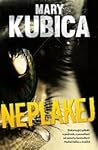 Neplakej by Mary Kubica