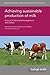Achieving sustainable production of milk Volume 3: Dairy herd management and welfare
