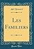 Les Familiers (Classic Repr...