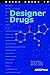 Quick Guide to Designer Drugs by Barry Levine