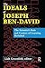 The Ideals of Joseph Ben-David: The Scientist's Role and Centers of Learning Revisited