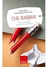 Che rabbia!: Come...