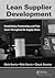 Lean Supplier Development: Establishing Partnerships and True Costs Throughout the Supply Chain