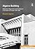 Algarve Building: Modernism, Regionalism and Architecture in the South of Portugal, 1925-1965