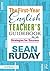 The First-Year English Teacher's Guidebook by Sean Ruday