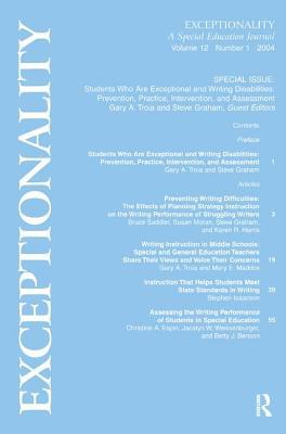 Students Who Are Exceptional and Writing Disabilities: Prevention, Practice, Intervention, and Assessment:a Special Issue of exceptionality