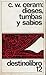Dioses, tumbas y sabios by C.W. Ceram