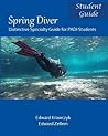 Spring Diver: Distinctive Specialty Guide for PADI Students