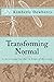 Transforming Normal: A Devo...