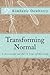 Transforming Normal: A Devotional for the 12 Steps of Recovery