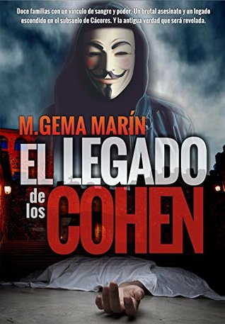 El Legado de los Cohen: Intriga, misterio y suspense en Cáceres, ciudad de leyenda.(EDICIÓN ACTUALIZADA) (Spanish Edition)