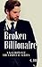 A Broken Billionaire - Comp...