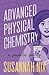 Advanced Physical Chemistry