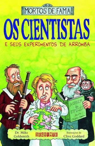 Os Cientistas e seus Experimentos de Arromba