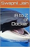 A to Z of Docker:...