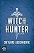 Witch Hunter – Skylers Geschichte