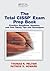 The Total CISSP Exam Prep Book by Thomas R Peltier
