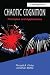 Chaotic Cognition Principles and Applications by Ronald A. Finke