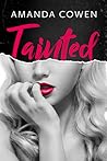 Tainted by Amanda Cowen