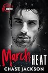 March Heat by Chase Jackson