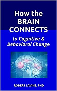 How the Brain Connects: to Cognitive & Behavioral Change