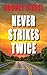 Never Strikes Twice (Sunris...
