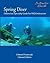 Spring Diver: Distinctive Specialty Guide for PADI Instructors