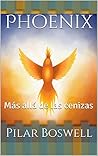 Phoenix: Más allá de las cenizas (Spanish Edition) Phoenix: Más allá de las cenizas (Spanish Edition)