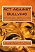 Act Against Bullying by Louise Burfitt-Dons