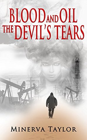 Blood and Oil: The Devil’s Tears (Russian Series Book 3)