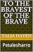 To The Bravest of the Brave by Morgan Wilson