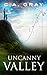 Uncanny Valley: The Uncanny Valley Trilogy, Book 1