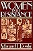 Women in the Resistance by Margaret L. Rossiter