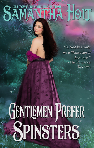 Gentlemen Prefer Spinsters (Spinsters Club, #1)